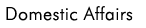 Domestic Affairs